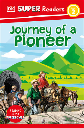 DK Super Readers Level 2 Journey of a Pioneer by DK