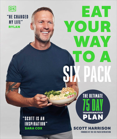 Eat Your Way to a Six Pack by Scott Harrison