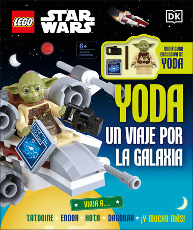 LEGO Star Wars Yoda Un viaje por la galaxia (Yoda's Galaxy Atlas) by Simon Hugo