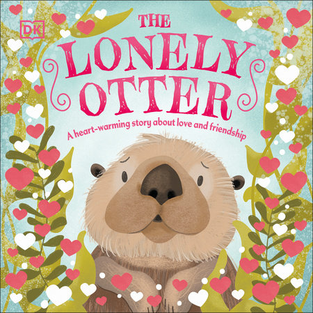 The Lonely Otter by DK