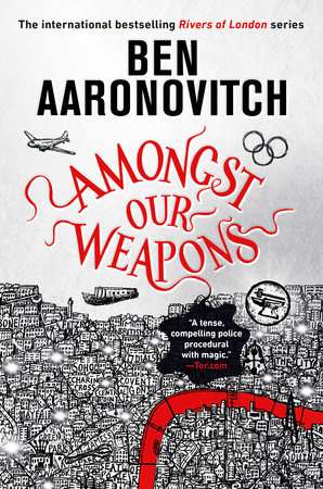 Amongst Our Weapons by Ben Aaronovitch,Ben Aaronovitch