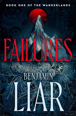 The Failures by Benjamin Liar