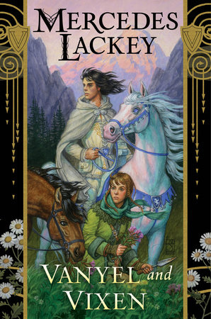 Vanyel and Vixen by Mercedes Lackey