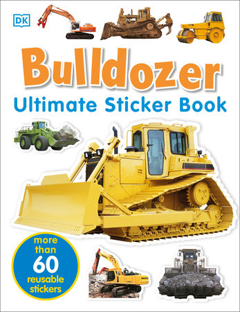 Ultimate Sticker Book: Bulldozer by DK