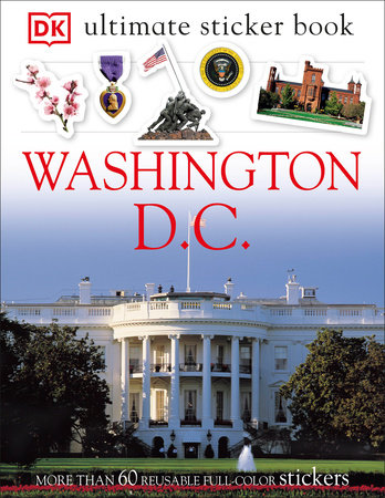 Ultimate Sticker Book: Washington, D.C. by DK