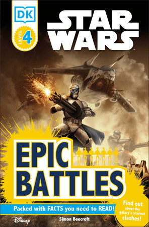 DK Readers L4: Star Wars: Epic Battles by Simon Beecroft