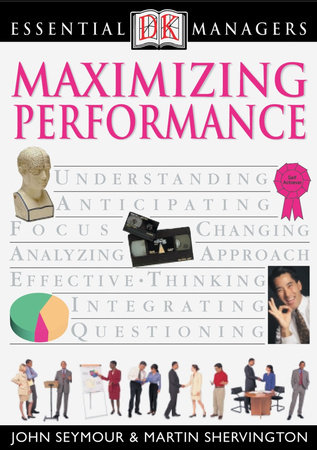 DK Essential Managers: Maximizing Performance by DK