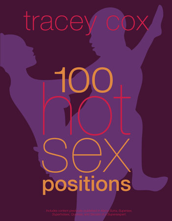 100 Hot Sex Positions by Tracey Cox