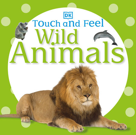 Touch and Feel Baby Animals by DK: 9780756689919