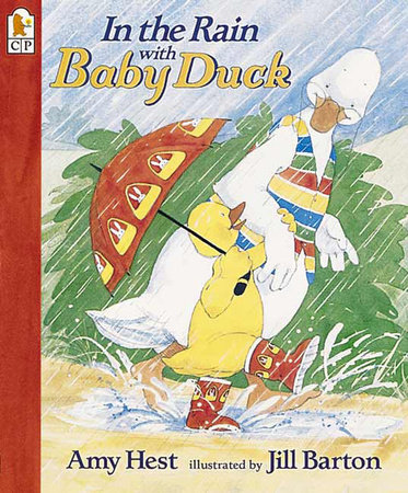 In the Rain with Baby Duck by Amy Hest
