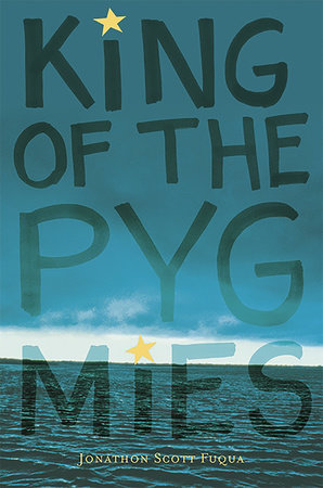 King of the Pygmies by Jonathon Scott Fuqua