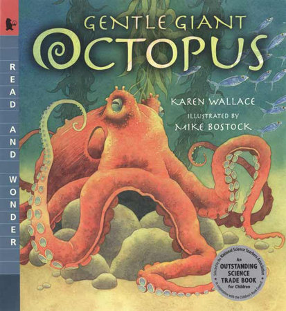 Gentle Giant Octopus by Karen Wallace