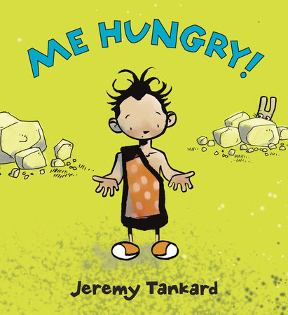 Me Hungry! by Jeremy Tankard