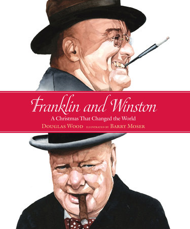 Franklin and Winston by Douglas Wood