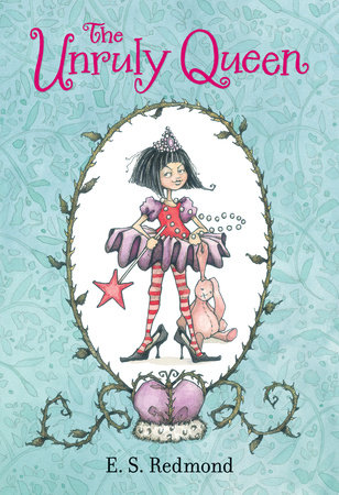 The Unruly Queen by E.S. Redmond