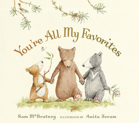 You're All My Favorites by Sam McBratney