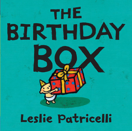 The Birthday Box by Leslie Patricelli