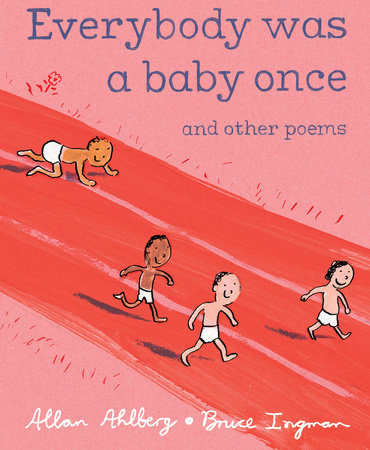 Everybody Was a Baby Once by Allan Ahlberg