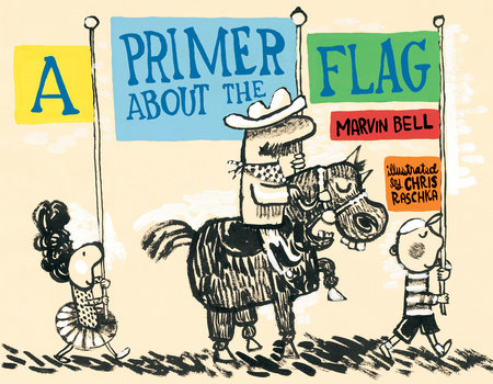 A Primer About the Flag by Marvin Bell