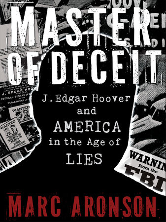 Master of Deceit by Marc Aronson