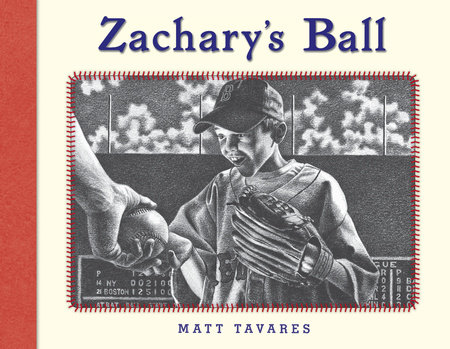 Zachary's Ball Anniversary Edition by Matt Tavares