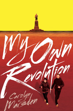 My Own Revolution by Carolyn Marsden