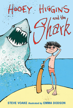Hooey Higgins and the Shark by Steve Voake