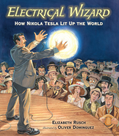 Electrical Wizard: Candlewick Biographies by Elizabeth Rusch