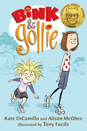 Bink and Gollie by Kate DiCamillo and Alison McGhee; Illustrated by Tony Fucile