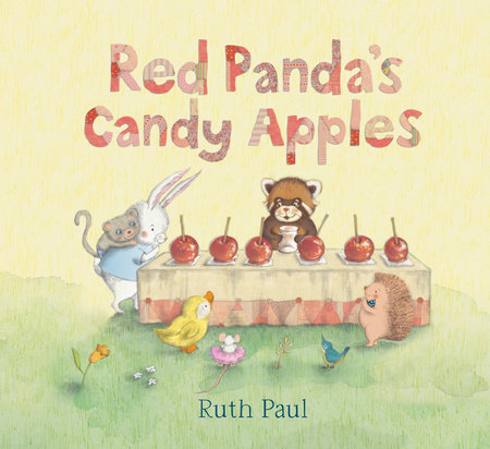 Red Panda's Candy Apples by Ruth Paul