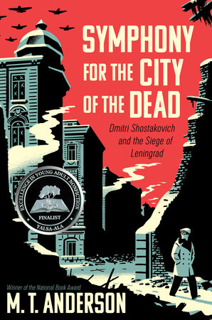 Symphony for the City of the Dead by M. T. Anderson