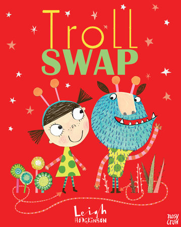 Troll Swap by Leigh Hodgkinson