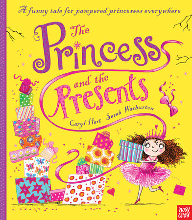 The Princess and the Presents by Caryl Hart