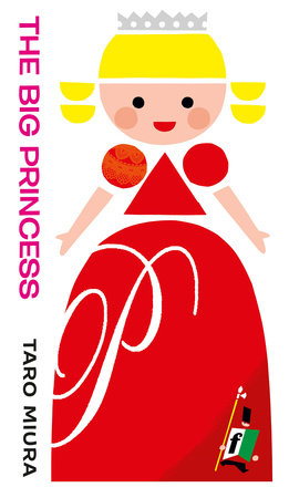 The Big Princess by Taro Miura