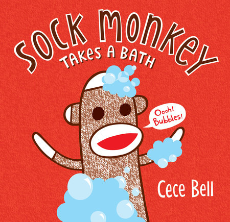 Sock Monkey Takes a Bath by Cece Bell