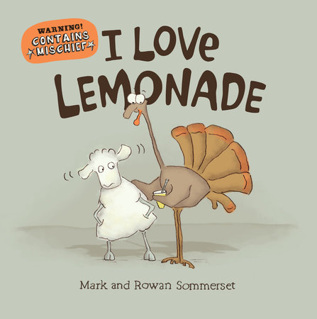 I Love Lemonade by Mark Sommerset