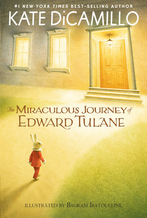 The Miraculous Journey of Edward Tulane by Kate DiCamillo