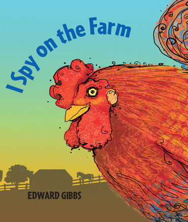 I Spy on the Farm by Edward Gibbs