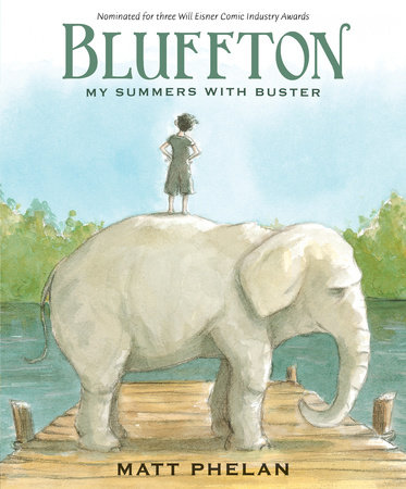 Bluffton: A Graphic Novel by Matt Phelan