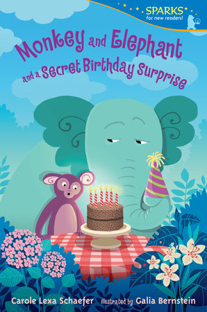 Monkey and Elephant and a Secret Birthday Surprise by Carole Lexa Schaefer
