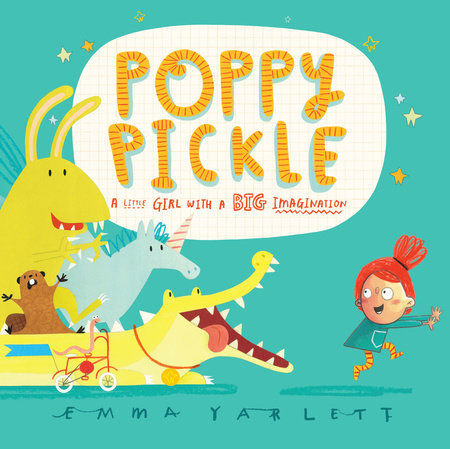 Poppy Pickle by Emma Yarlett