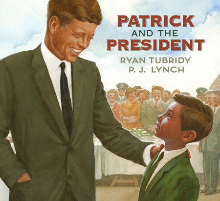 Patrick and the President by Ryan Tubridy