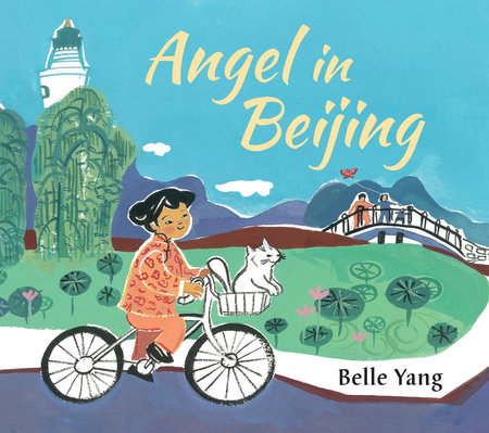 Angel in Beijing by Belle Yang