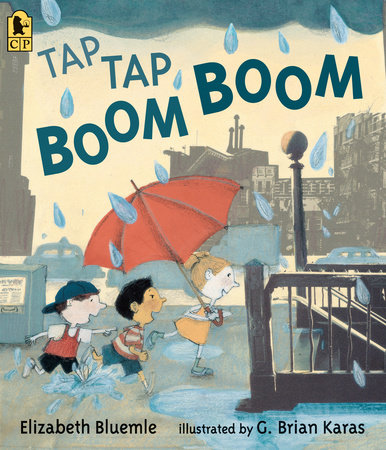 Tap Tap Boom Boom by Elizabeth Bluemle