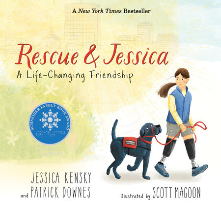 Rescue and Jessica: A Life-Changing Friendship by Jessica Kensky and Patrick Downes