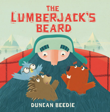 The Lumberjack's Beard by Duncan Beedie