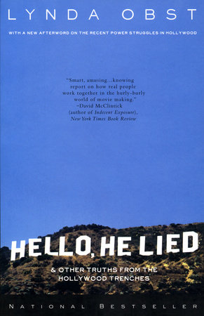 Hello, He Lied by Lynda Obst