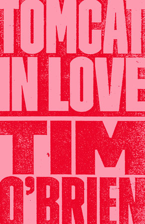Tomcat in Love by Tim O'Brien