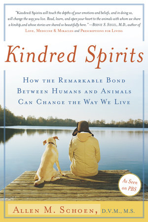 Kindred Spirits by Allen M. Schoen, D.V.M., M.S.