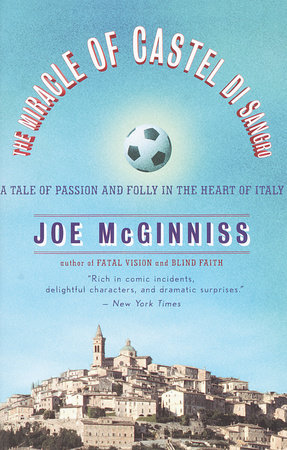 The Miracle of Castel di Sangro by Joe McGinniss
